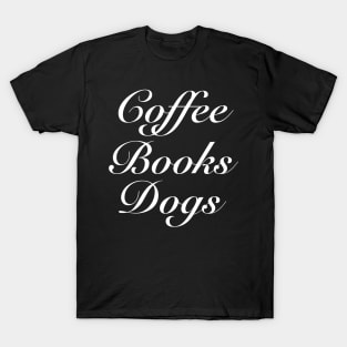 Coffee And Dogs T-Shirt